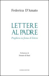 Lettere al padre. Preghiera in forma di lettera