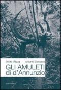 Gli amuleti di D'Annunzio