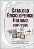 Catalogo enciclopedico italiano 2004-2005. Antichi Stati italiani, uffici all'estero, colonie italiane, Repubblica Somala, Repubblica Eritrea