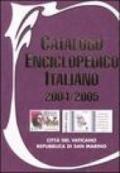 Catalogo enciclopedico italiano. Città del Vaticano, Repubblica di San Marino 2004-2005