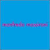 Manfredo Massironi. Ricerca visiva e arte, arte e ricerca visiva. Catalogo della mostra (24 maggio-12 giugno 2007). Ediz. italiana e inglese