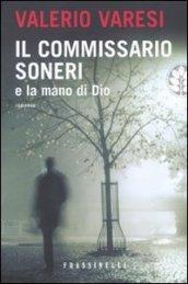 Il commissario Soneri e la mano di Dio (Narrativa)