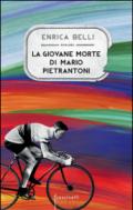 La giovane morte di Mario Pietrantoni