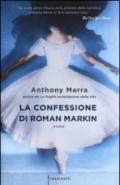 La confessione di Roman Markin