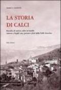 La storia di Calci. Raccolta di notizie, edite ed inedite intorno a luoghi, cose, persone e fatti della valle Graziosa