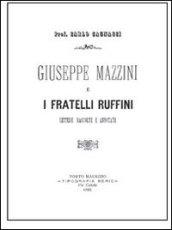Giuseppe Mazzini e i fratelli Ruffini. Lettere raccolte e annotate
