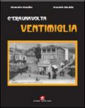 C'era una volta Ventimiglia. Ediz. illustrata