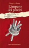 L'impero dei pizzini. La carriera criminale di Bernardo Provenzano