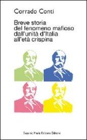 Breve storia del fenomeno mafioso dall'unità d'Italia all'età crispina