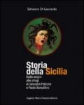 Storia della Sicilia. Dalle origini alle stragi di Giovanni Falcone e Paolo Borsellino