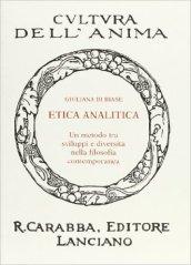 Etica analitica. Un metodo tra sviluppi e diversità nella filosofia contemporanea