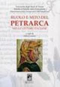 Ruolo e mito del Petrarca nelle lettere italiane