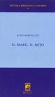 Il mare il mito. Gabriele D'Annunzio a Porto S. Giorgio (1882-1883)