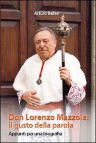 Don Lorenzo Mazzola: il gusto della parola. Appunti per una biografia