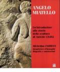 Storia della scultura di antiche civiltà. Michelino Fabbian: intagliatore d'immagini. Biografia e annotazioni