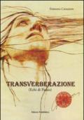 Transverberazione (echi di passio)