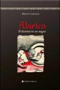 Alarico. Il destino in un sogno