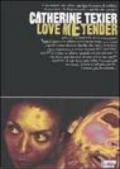 Love me tender