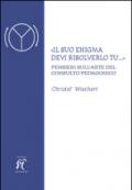 «Il suo enigma devi risolverlo tu...» Pensieri sull'arte del consulto pedagogico