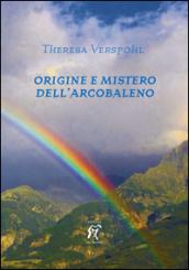 Origine e mistero dell'arcobaleno: 1