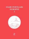 Fiabe popolari europee. Vol. 1