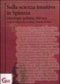 Sulla scienza intuitiva in Spinoza. Ontologia, politica, estetica