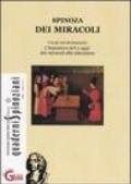 Quaderni Spinoziani (2004). 1.Spinoza dei miracoli. Con Atti del Seminario di Studi «L'impostura ieri e oggi: dai miracoli alla televisione» (Pisa, aprile 2003)