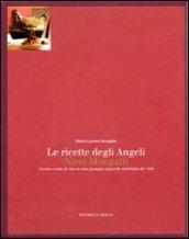 Le ricette degli angeli. Cucina e stile di vita in una famiglia signorile nell'Italia del '900