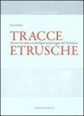 Tracce etrusche. Percorsi tra mito e archeologia nel paesaggio del Trasimeno