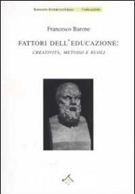 Fattori dell'educazione: creatività, metodo e ruoli