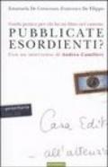 Pubblicate esordienti? Guida pratica per chi ha un libro nel cassetto