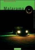 Malaroma. Con CD Audio