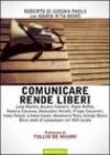 Comunicare rende liberi