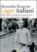 Lager italiani. Pulizia etnica e campi di concentramento fascisti per civili jugoslavi 1941-1943