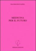 Medicina per il futuro