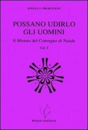 Possano udirlo gli uomini. Il mistero del Convegno di Natale. 1.