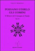 Possano udirlo gli uomini. Il mistero del Convegno di Natale. 2.