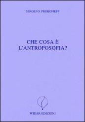 Che cosa è l'antroposofia?