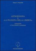 Antroposofia e «La filosofia della libertà». Antroposofia e il suo metodo di conoscenza