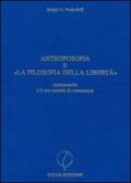 Antroposofia e «La filosofia della libertà». Antroposofia e il suo metodo di conoscenza