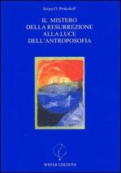 Il mistero della resurrezione alla luce dell'antroposofia