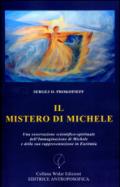 Il mistero di Michele. Una osservazione scientifico-spirituale dell'immaginazione di Michele e della sua rappresentazione in Euritmia: 1