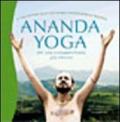 Ananda yoga. Per una consapevolezza più elevata