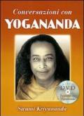 Conversazioni con Yogananda. Con DVD