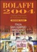 Bolaffi 2004. Catalogo Nazionale dei Francobolli Italiani. Italia, San Marino, Vaticano. Emissioni plurinvest