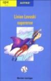 Livian Levoski supereroe