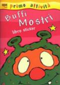 Buffi mostri. Libro sticker