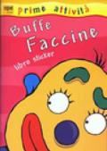 Buffe faccine. Libro sticker