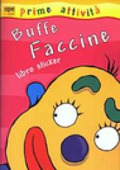 Buffe faccine. Libro sticker