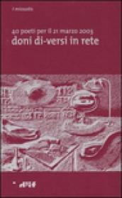 Doni di-versi in rete. 40 poeti per il 21 marzo 2003